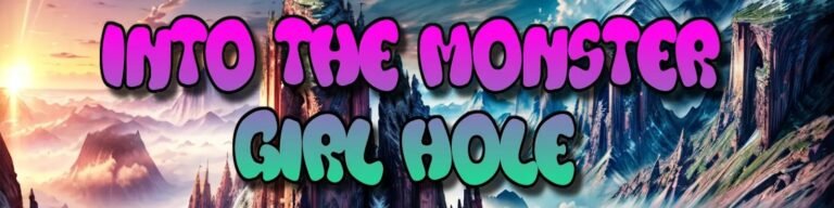 Into the Monster Girl Hole [v0.1.12] By Calabi-Yo-Manifold
