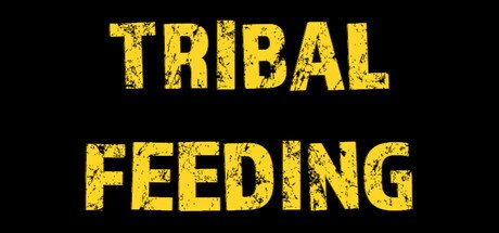 Tribal feeding Free Download [v1.0]