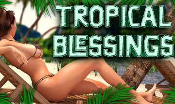 Tropical Blessings Game Free Download [v1.0]