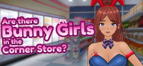Are There Bunny Girls in the Corner Store? Free Download [v1.0]