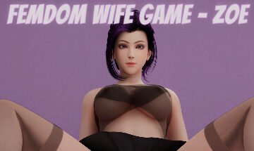 Femdom Wife Game - Zoe Free Download [Fianl]