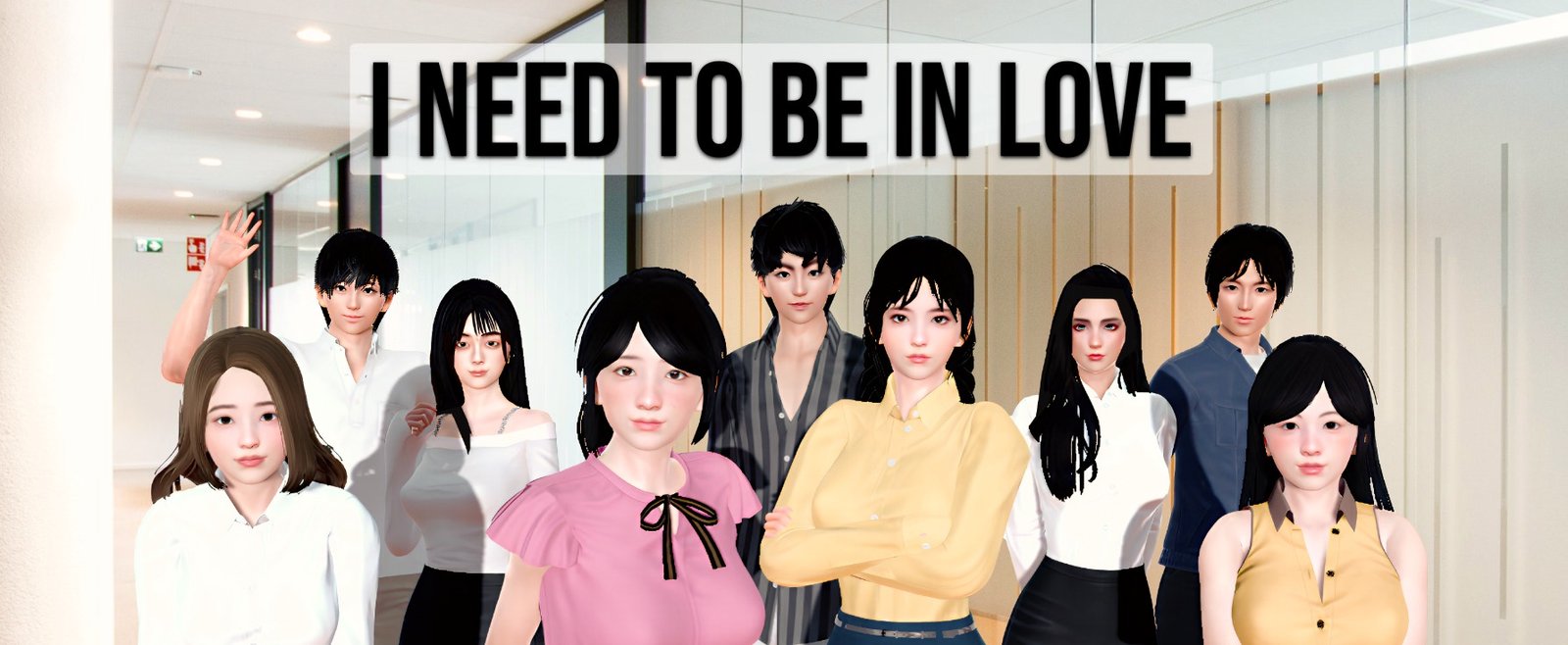 I NEED TO BE IN LOVE Free Download [1.0 EA]