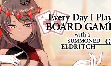 Everyday I Play Board Games with a Summoned Eldritch Girl Free Download