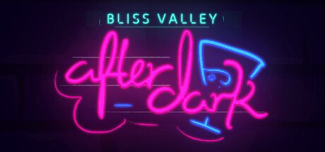Bliss Valley: After Dark Game Free Download [v1.0]