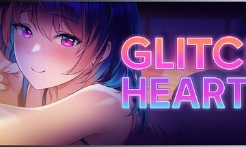 Glitch Hearts [v1.0] [Anime Aqua Games]