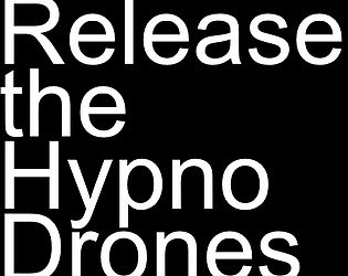 Release The Hypnodrones Free Download [v1.4.0]