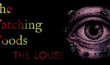 The Watching Woods: The Louse Free Download [Final]