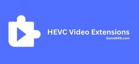 HEVC Video Extensions [Crack] Free Download