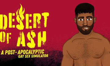 DESERT OF ASH: a Post-Apocalyptic Gay Sex Simulator Free Download (v1.0)