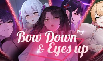 Bow Down & Eyes Up Free Download [v1.0]