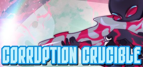 Corruption Crucible Free Download [v1.0]