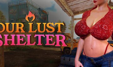 OUR LUST SHELTER Free Download [Final]
