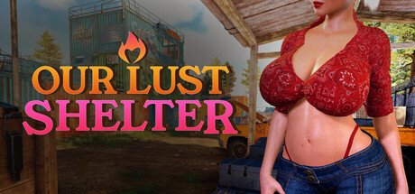OUR LUST SHELTER Free Download [Final]