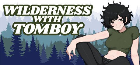 Wilderness with Tomboy [v1.0] [Rodrigo Piedras]