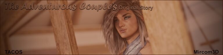 The Adventurous Couple [TACOS S3 P2c] [Mircom3D]