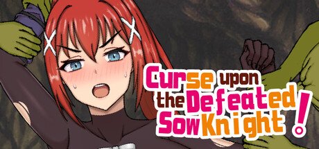 Curse upon the Defeated Sow Knight! Free Download