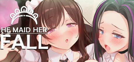 He Maid Her Fall [v1.0] [Hangover Cat Purrroduction]