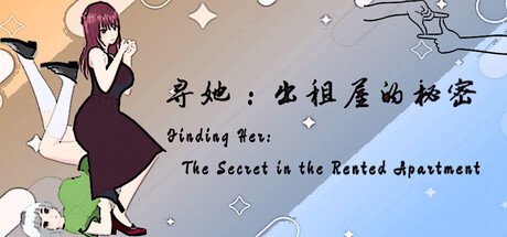 Finding Her: The Secret of the Rented Apartment Free Download [v1.0]