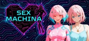 Sex Machina Overview [2026]