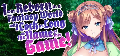 I was Reborn in a Fantasy World with a Cock as Long as the Name of this Game! Free Download