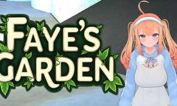 Faye's Garden - Trailers & Screenshots