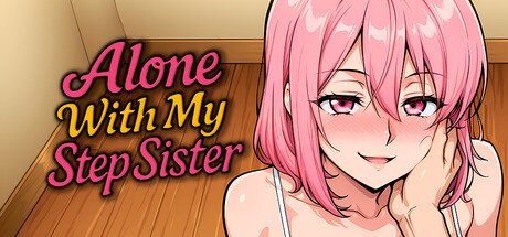 Alone With my StepSister Free Download [v1.0]