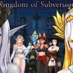 Kingdom of Subversion [v0.30.1] [Naughty Underworld]
