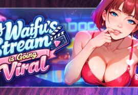 My Waifu's Stream is Going Viral Free Download