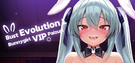 Bust Evolution: Bunnygirl VIP Paizuri！Free Download