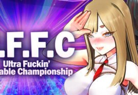 U.F.F.C - Ultra Fuckin’ Fuckable Championship Free Download