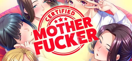 Certified Mother Fucker Free Download [v1.0]
