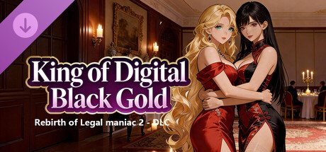 Rebirth of Legal maniac 2 - DLC King of Digital Black Gold Free Download