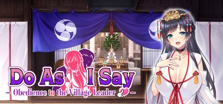 Do As I Say - Obedience to the Village Leader [v1.0] Free Download
