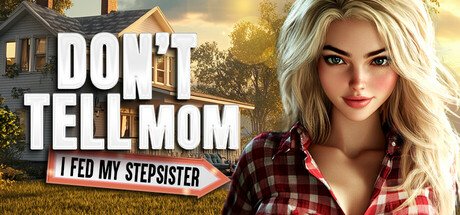 Don’t Tell Mom: I Fed My Stepsister 💦😳 Free Download [Final]