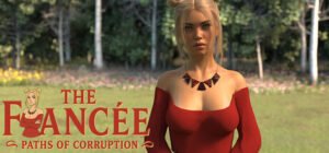 The Fiancée - Paths of Corruption Free Download [v1.0]