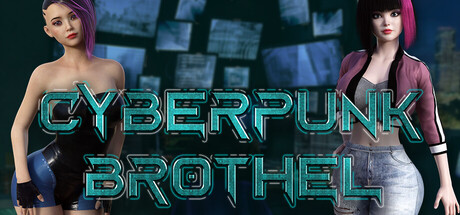 Cyberpunk Brothel 🤖 Free Download [v1.0]