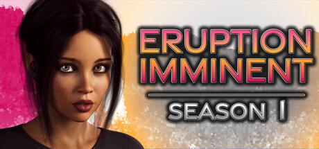 Eruption Imminent - Season 1 Free Download