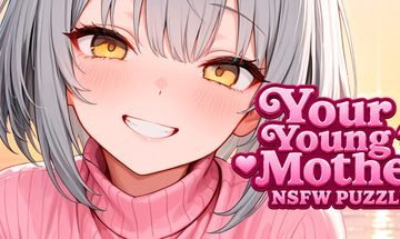 Your Young Mother: NSFW PUZZLE Free Download [v1.0]