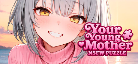 Your Young Mother: NSFW PUZZLE Free Download [v1.0]