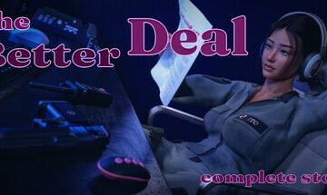 The Better Deal: Complete Story [1.0a] Free Download
