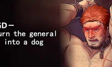 TGD-Turn the general into a dog Free Download [Final]