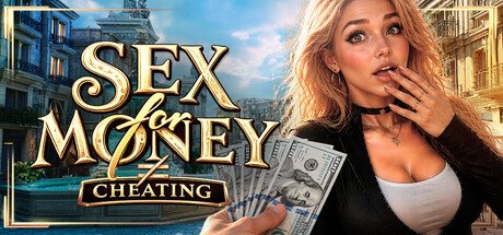 SEX for MONEY ≠ CHEATING 🔞 Free Download [v1.0]